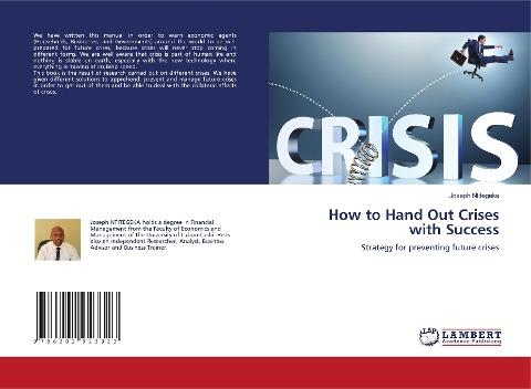 How to Hand Out Crises with Success