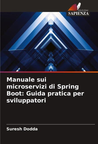 Manuale sui microservizi di Spring Boot: Guida pratica per sviluppatori