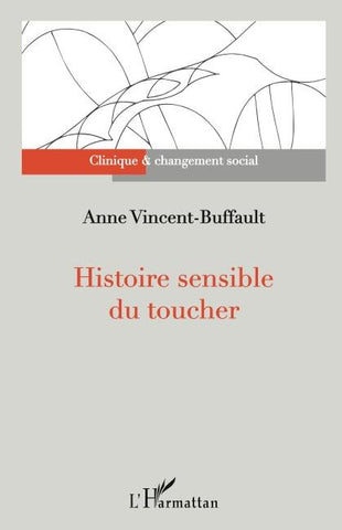 Histoire sensible du toucher