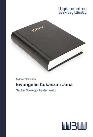 Ewangelie ¿ukasza i Jana