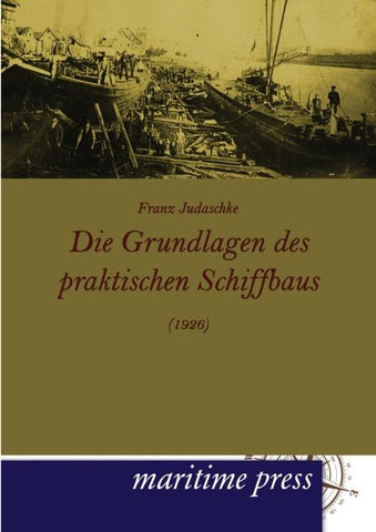 Die Grundlagen des praktischen Schiffbaus (1926)