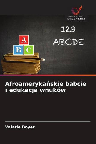 Afroameryka¿skie babcie i edukacja wnuków