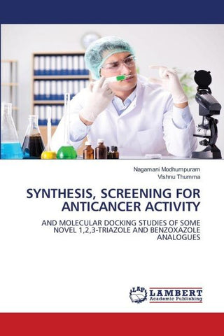 SYNTHESIS, SCREENING FOR ANTICANCER ACTIVITY