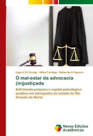 O mal-estar da advocacia (in)justiçada