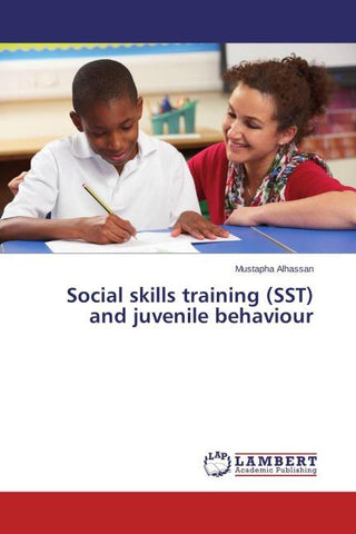 Social skills training (SST) and juvenile behaviour