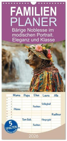Familienplaner 2026 - Bärige Noblesse im modischen Portrait. Eleganz und Klasse mit 5 Spalten (Wandkalender, 21 x 45 cm) CALVENDO