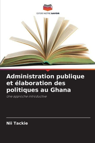 Administration publique et élaboration des politiques au Ghana