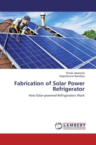 Fabrication of Solar Power Refrigerator