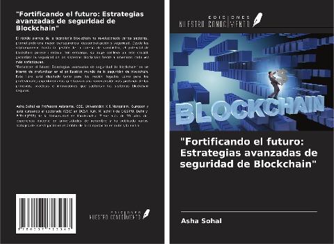 "Fortificando el futuro: Estrategias avanzadas de seguridad de Blockchain"