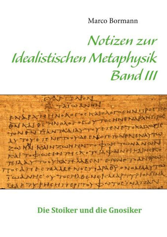Notizen zur Idealistischen Metaphysik III