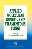 Applied Molecular Genetics of Filamentous Fungi