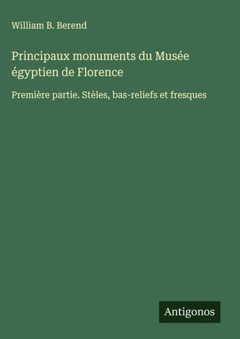 Principaux monuments du Musée égyptien de Florence