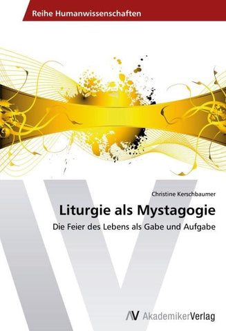 Liturgie als Mystagogie
