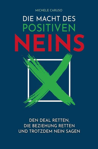 Die Macht des positiven Neins