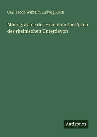 Monographie der Homalonotus-Arten des rheinischen Unterdevon