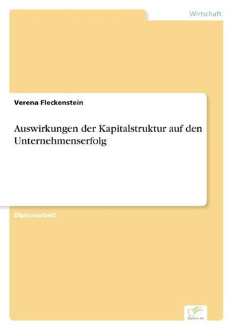 Auswirkungen der Kapitalstruktur auf den Unternehmenserfolg
