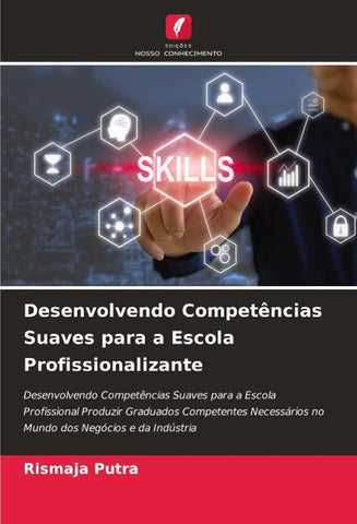 Desenvolvendo Competências Suaves para a Escola Profissionalizante