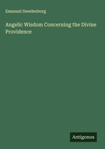 Angelic Wisdom Concerning the Divine Providence