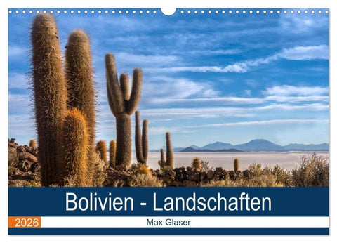 Bolivien - Einzigartige Landschaft (Wandkalender 2026 DIN A3 quer), CALVENDO Monatskalender