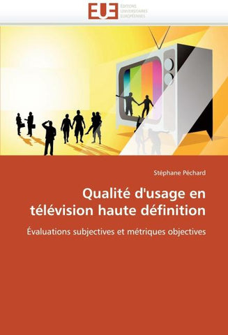 Qualité d''usage en télévision haute définition