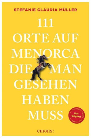 111 Orte auf Menorca, die man gesehen haben muss