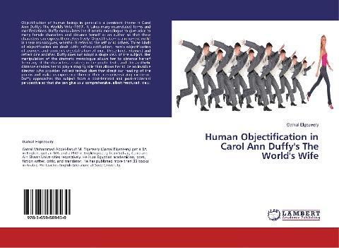 Human Objectification in Carol Ann Duffy's The World's Wife