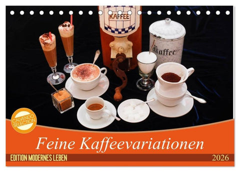 Feine Kaffeevariationen (Tischkalender 2026 DIN A5 quer), CALVENDO Monatskalender