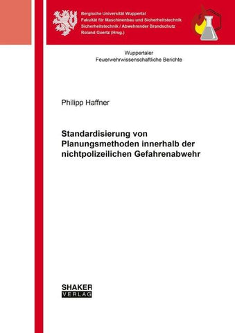 Standardisierung von Planungsmethoden innerhalb der nichtpolizeilichen Gefahrenabwehr