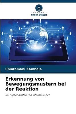 Erkennung von Bewegungsmustern bei der Reaktion