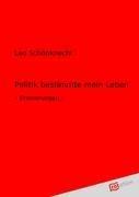 Politik bestimmte mein Leben