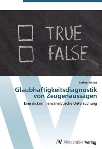 Glaubhaftigkeitsdiagnostik von Zeugenaussagen