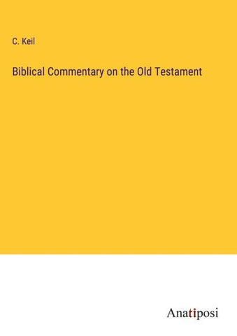 Biblical Commentary on the Old Testament