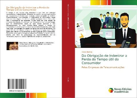 Da Obrigação de Indenizar a Perda do Tempo útil do Consumidor