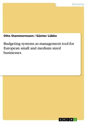 Budgeting systems as management tool for European small and medium sized businesses