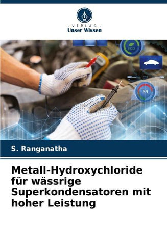 Metall-Hydroxychloride für wässrige Superkondensatoren mit hoher Leistung