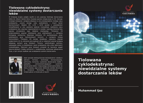 Tiolowana cyklodekstryna: niewidzialne systemy dostarczania leków