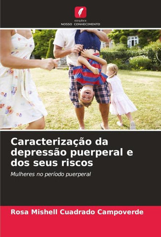 Caracterização da depressão puerperal e dos seus riscos
