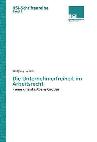 Die Unternehmerfreiheit im Arbeitsrecht