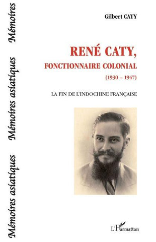René Caty, fonctionnaire colonial (1930-1947)