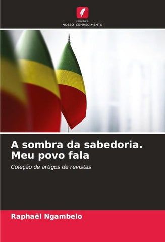 A sombra da sabedoria. Meu povo fala