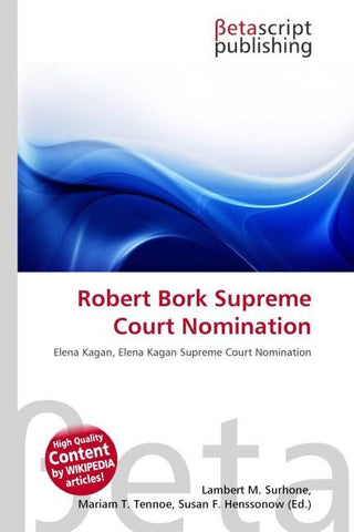 Robert Bork Supreme Court Nomination
