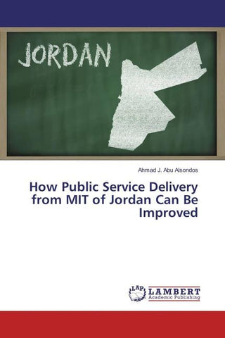 How Public Service Delivery from MIT of Jordan Can Be Improved