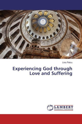Experiencing God through Love and Suffering