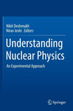 Understanding Nuclear Physics