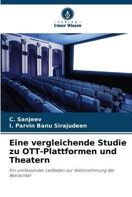 Eine vergleichende Studie zu OTT-Plattformen und Theatern