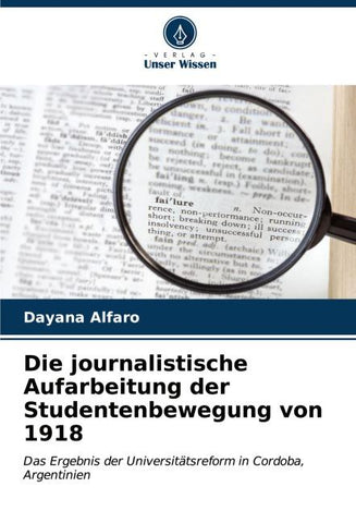 Die journalistische Aufarbeitung der Studentenbewegung von 1918