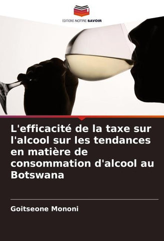 L'efficacité de la taxe sur l'alcool sur les tendances en matière de consommation d'alcool au Botswana
