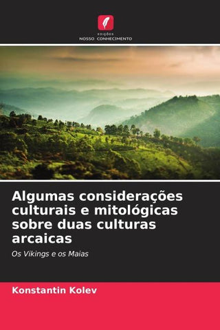 Algumas considerações culturais e mitológicas sobre duas culturas arcaicas
