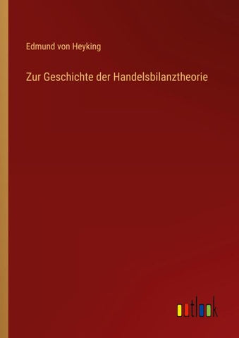 Zur Geschichte der Handelsbilanztheorie