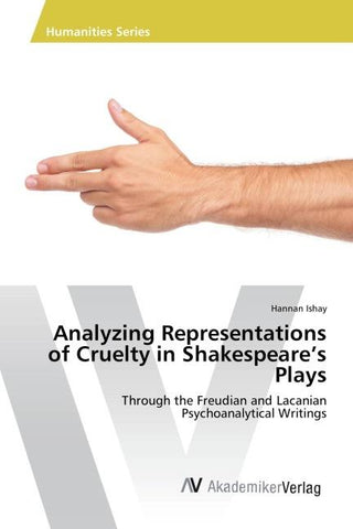 Analyzing Representations of Cruelty in Shakespeare's Plays